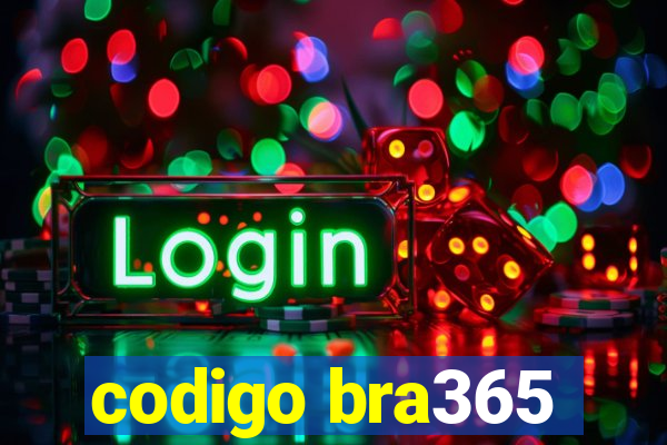 codigo bra365